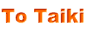 To Taiki